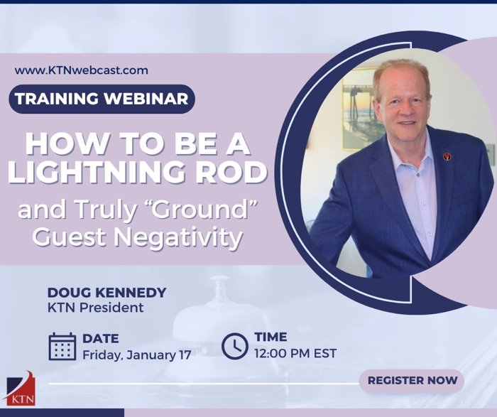 Doug Kennedy’s Next Training Webcast: How To Be A Lightning Rod  and Truly 'Ground' Guest Negativity  Complimentary Registration Now Open